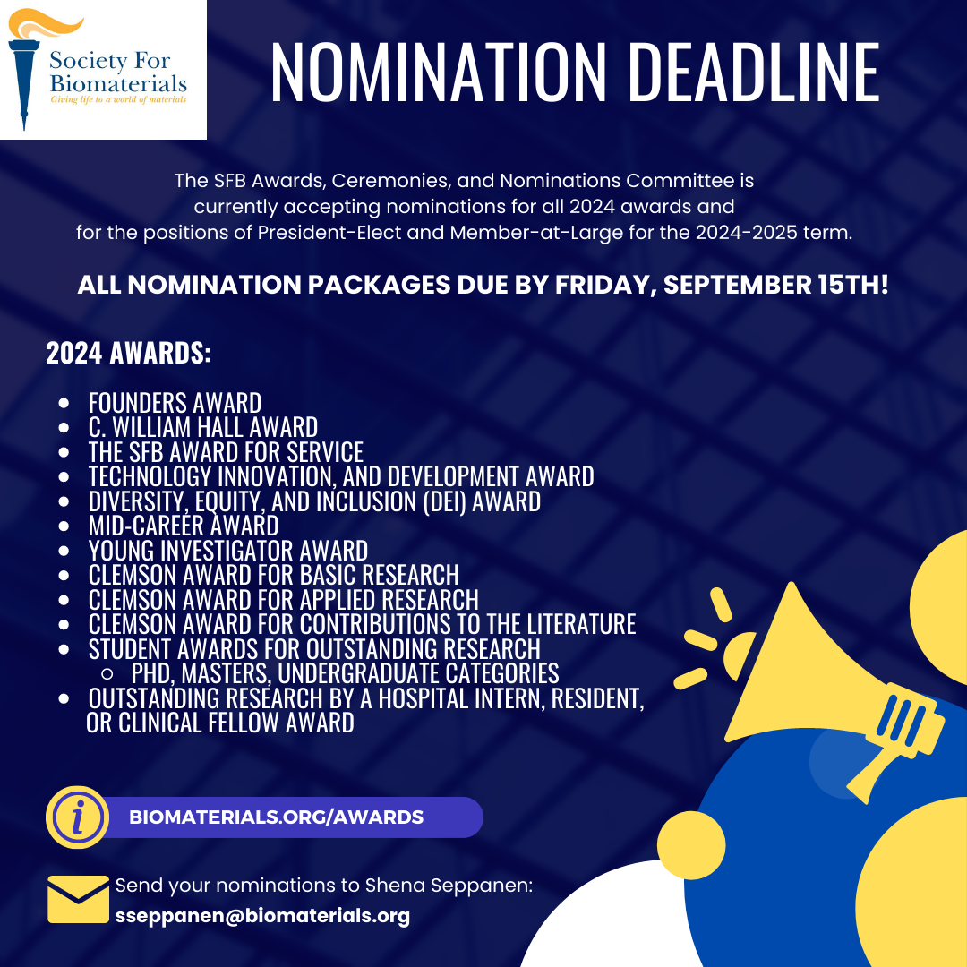 2024 Nomination Deadline - 9/15/2023 | Society For Biomaterials (SFB)